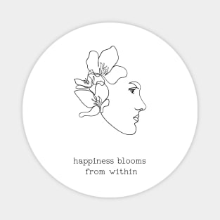 Happiness blooms from within Magnet